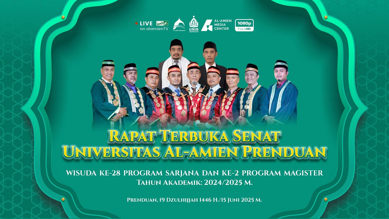 [LIVE] RAPAT TERBUKA SENAT UNIVERSITAS AL-AMIEN PRENDUAN 2025