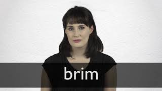 How to pronounce BRIM in British English