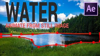 How to animate water in still frame | After effects