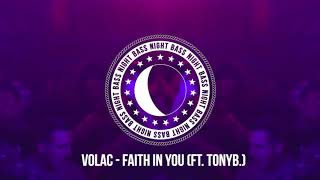 Volac- Faith In You ft. TONYB. Resimi