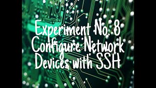 Famous Experiment 8 - Configure Network Devices with SSH Net Worth