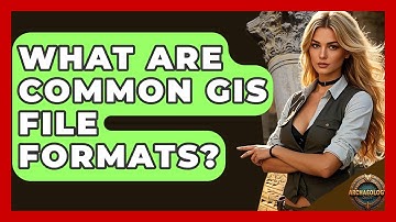 What Are Common GIS File Formats? - Archaeology Quest