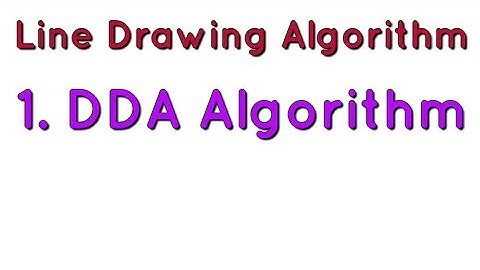 Computer Graphics DDA Line Drawing Algorithm
