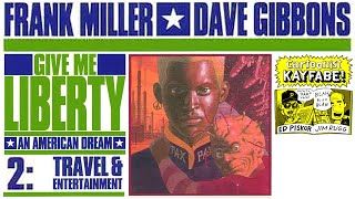 Frank Miller * Dave Gibbons - Give Me Liberty 2: Satire? Prophecy? Fun? Death of The American Dream