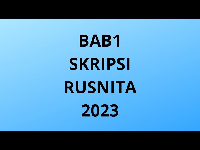 BAB 1 SKRIPSI RUSNITA 2023