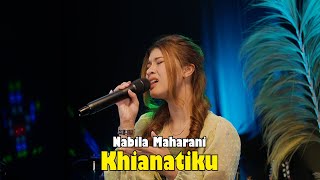 KHIANATIKU - NABILA MAHARANI