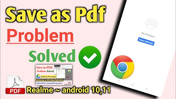 chrome print problem | chrome save as pdf not working | save as pdf not working in Realme