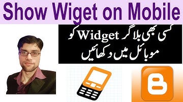 How to Display any Blogger Widget on Mobile