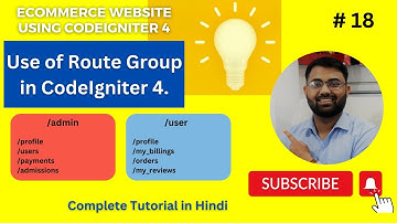 Use of route group in CodeIgniter 4 | Codeigniter 4 tutorial | ecommerce website