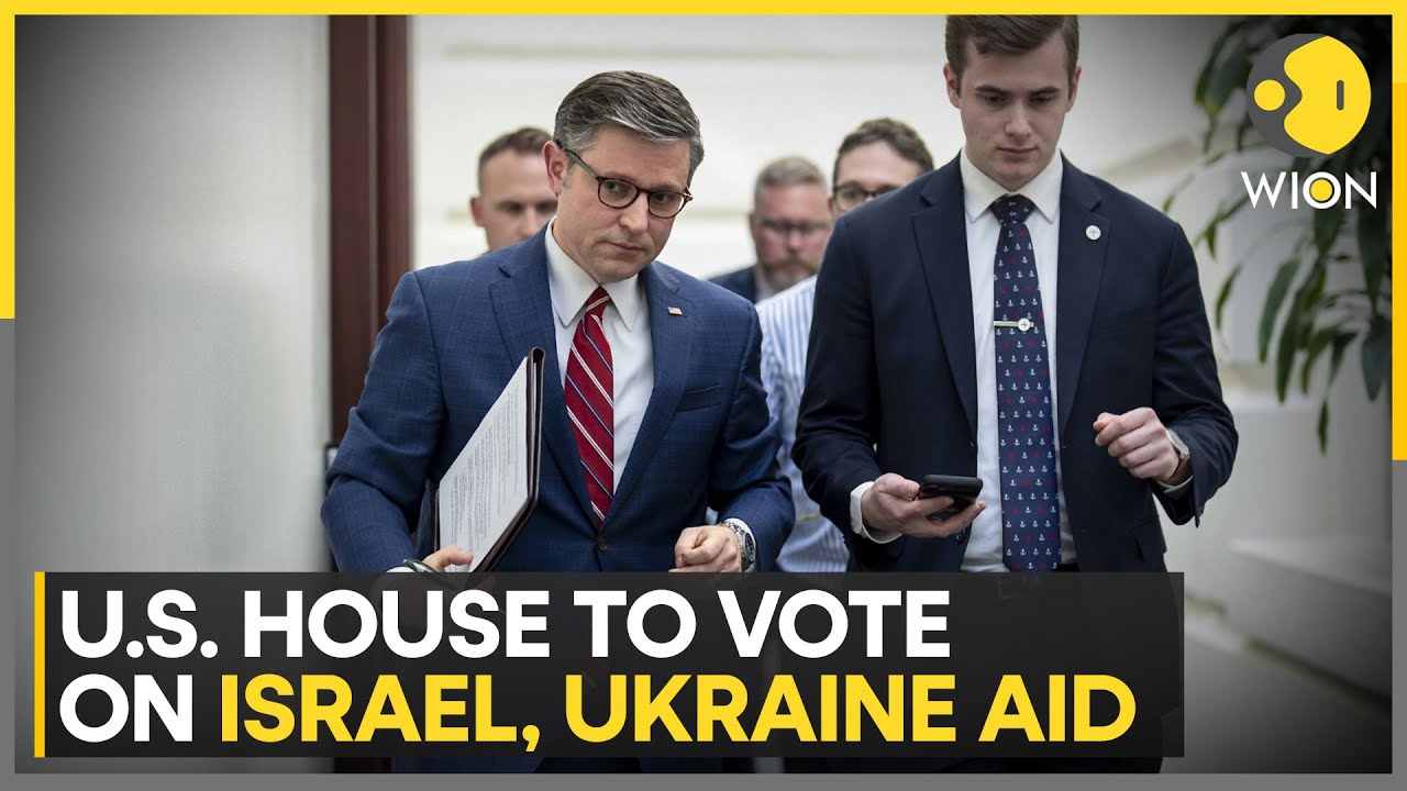 US House to vote over aid for Ukraine, Israel & Indo-Pacific; bill ...