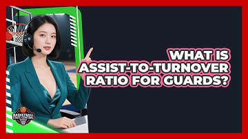What Is Assist-to-Turnover Ratio For Guards?