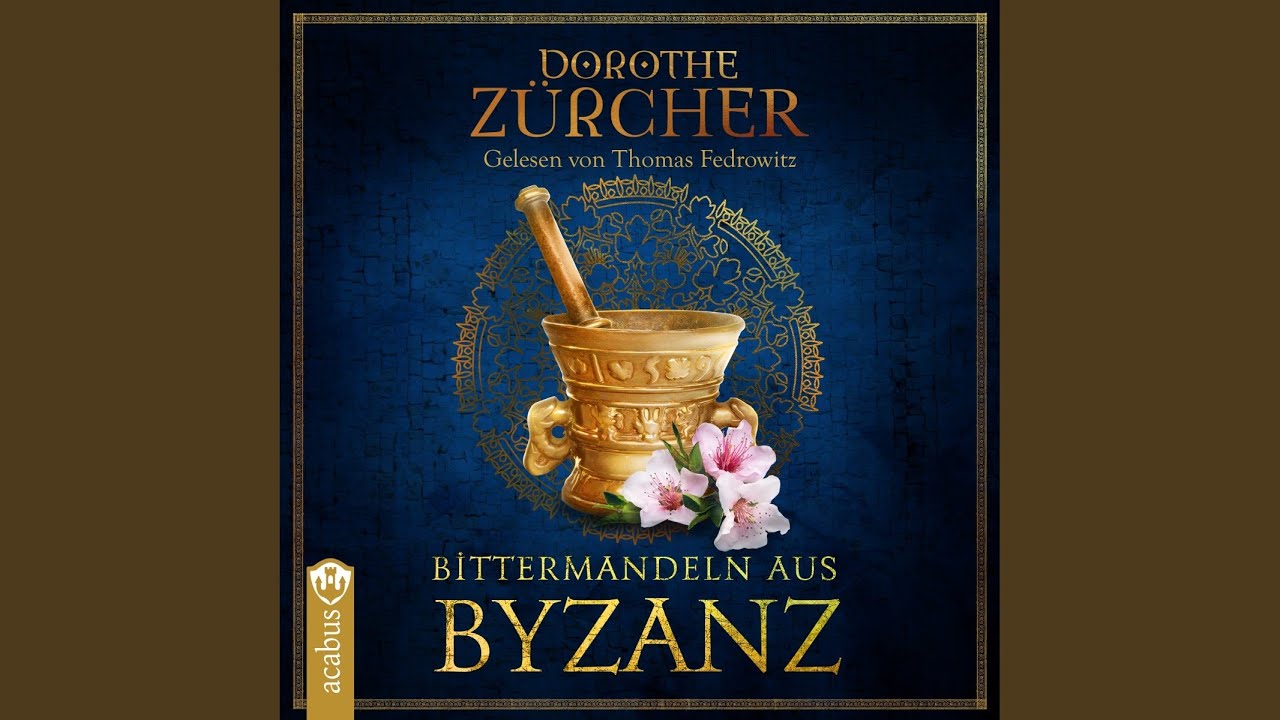 Kapitel 226 - Bittermandeln aus Byzanz