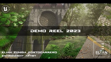 3D Environment Artist Demo Reel 2023 - Elián Zúñiga