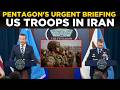 LIVE WAR BEGINS US Troops ENTER Iran Pentagon S 24 Hour Update SHOCKS World US IRAN WAR 