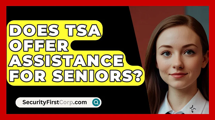 Does TSA Offer Assistance For Seniors? - SecurityFirstCorp.com
