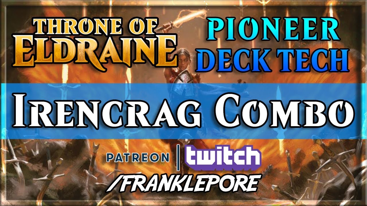 (Magic Online) Throne of Eldraine Pioneer Deck Tech: Irencrag Combo (and Unboxing)