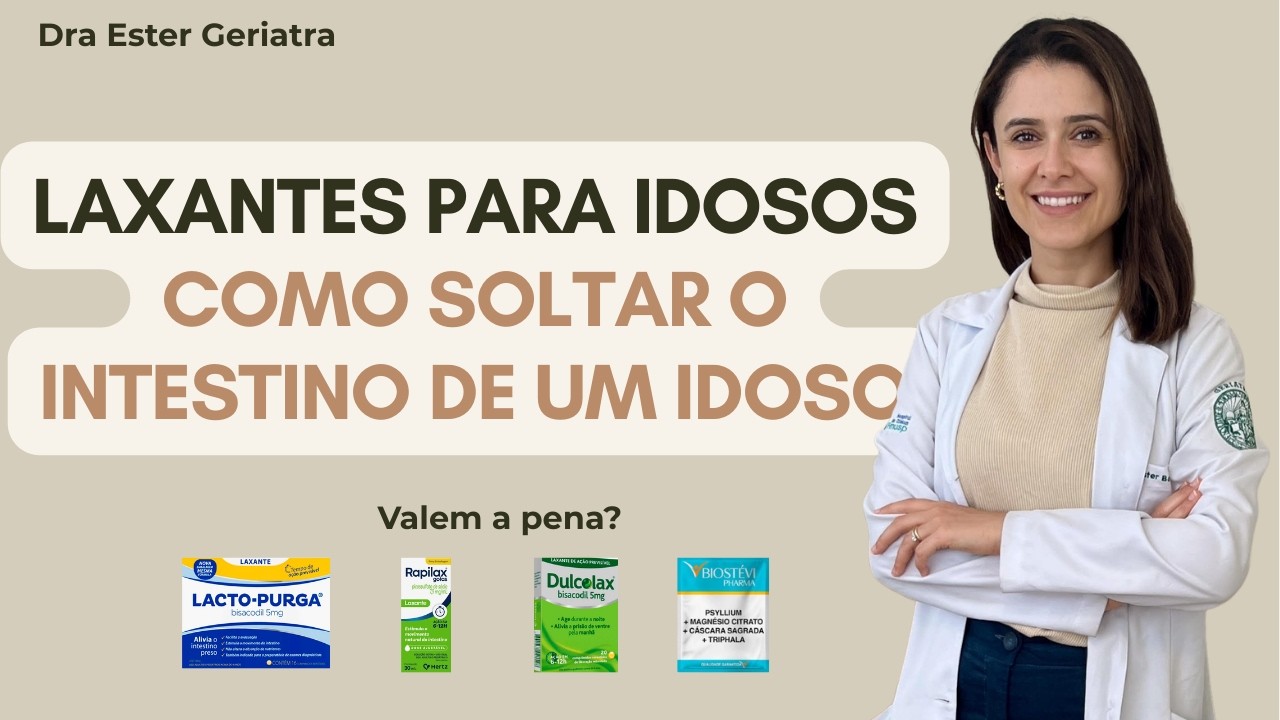 Laxantes para idoso com intestino preso - Dra Ester Geriatra