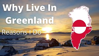Why Live In Greenland