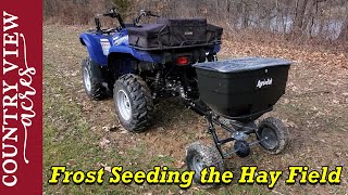 Frost Seeding the Hay Field