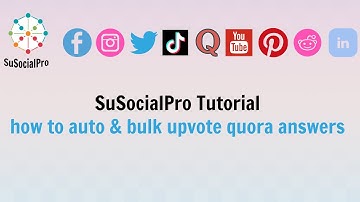 How to Auto Upvote Quora Answers in Bulk with SuSocialPro | Quora Automation Tool