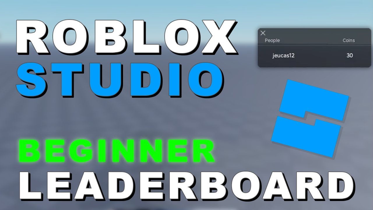 How To Make A Working Leaderboard In Roblox Studio Beginner Tutorial 