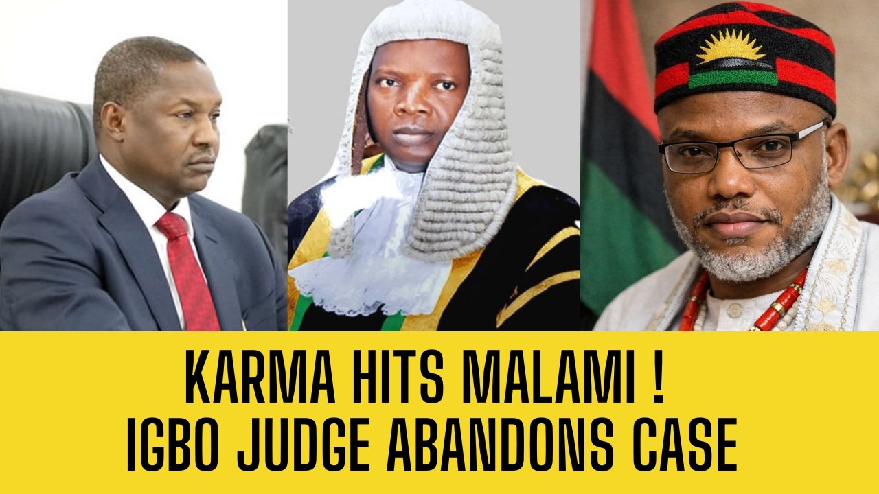 KARMA: Nnamdi KANU WINS as Igbo Judge REJECTS MALAMI in ₦213bn FRAUD Case!