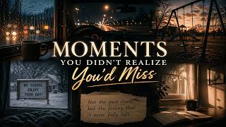 9 Quiet Moments You Didn’t Know You Missed