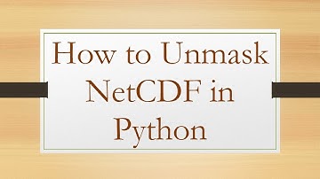 How to Unmask NetCDF in Python