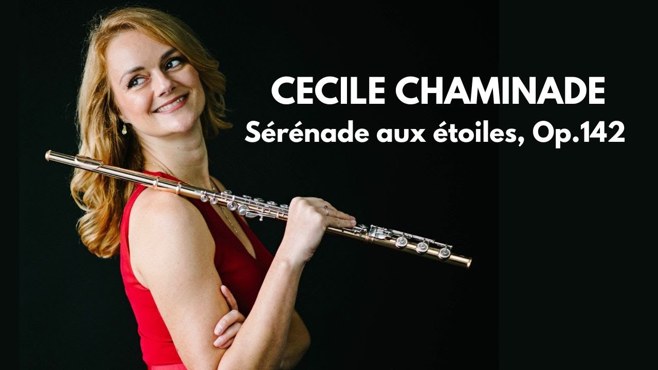 Cécile Chaminade: Sérénade aux étoiles, Op.142