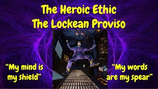 Intro: The Lockean Proviso - The Heroic Ethic
