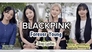 Download Lagu BLACKPINK Forever Young easy lyrics