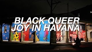 Artist Partners With U.S Embassy In Cuba To Showcase Black Queer Joy