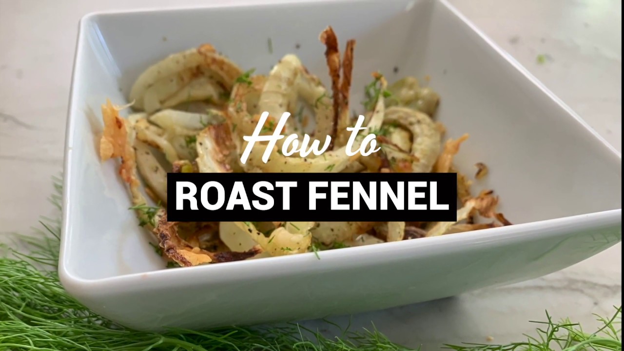 How To Roast Fennel YouTube