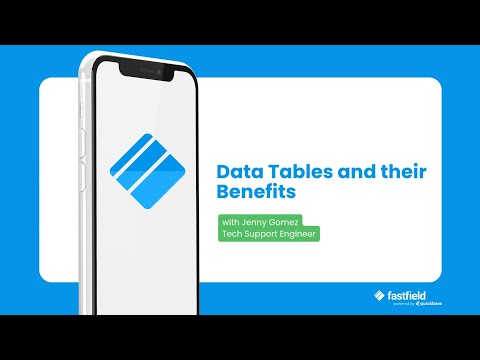 Introducing Data Tables in FastField: Real-Time, Integrated, Mobile-Ready