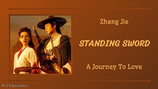 '立剑 (Standing Sword)' 张杰 (Zhang Jie) {一念关山 A Journey To Love Ost} Pinyin Lyrics Resimi