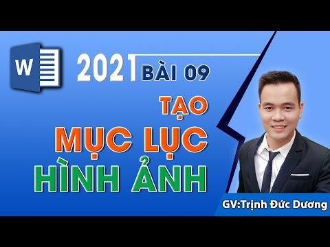 Học Microsoft Word | Bài 9: Cách tạo Mục Lục hình ảnh, bảng trong Word 2016, 2013, 2010