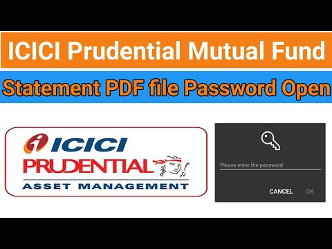 ICICI Prudential Mutual Fund  Statement  PDF file Password  | ICICI Prudential Mutual Fund Password
