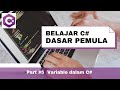Tutorial Belajar C# Ep5 | Mengenal Variable Dalam C# | Belajar C# Dasar Untuk Pemula