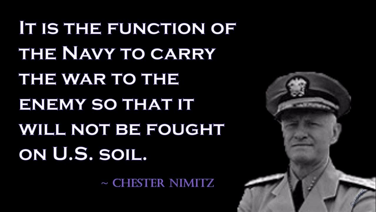 QUOTES: Chester Nimitz ~ Fleet Admiral US Navy! - YouTube