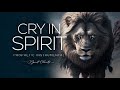 CRY IN SPIRIT/ PROPHETIC WORSHIP INSTRUMENTAL / THEOPHILUS SUNDAY/ MEDITATION MUSIC