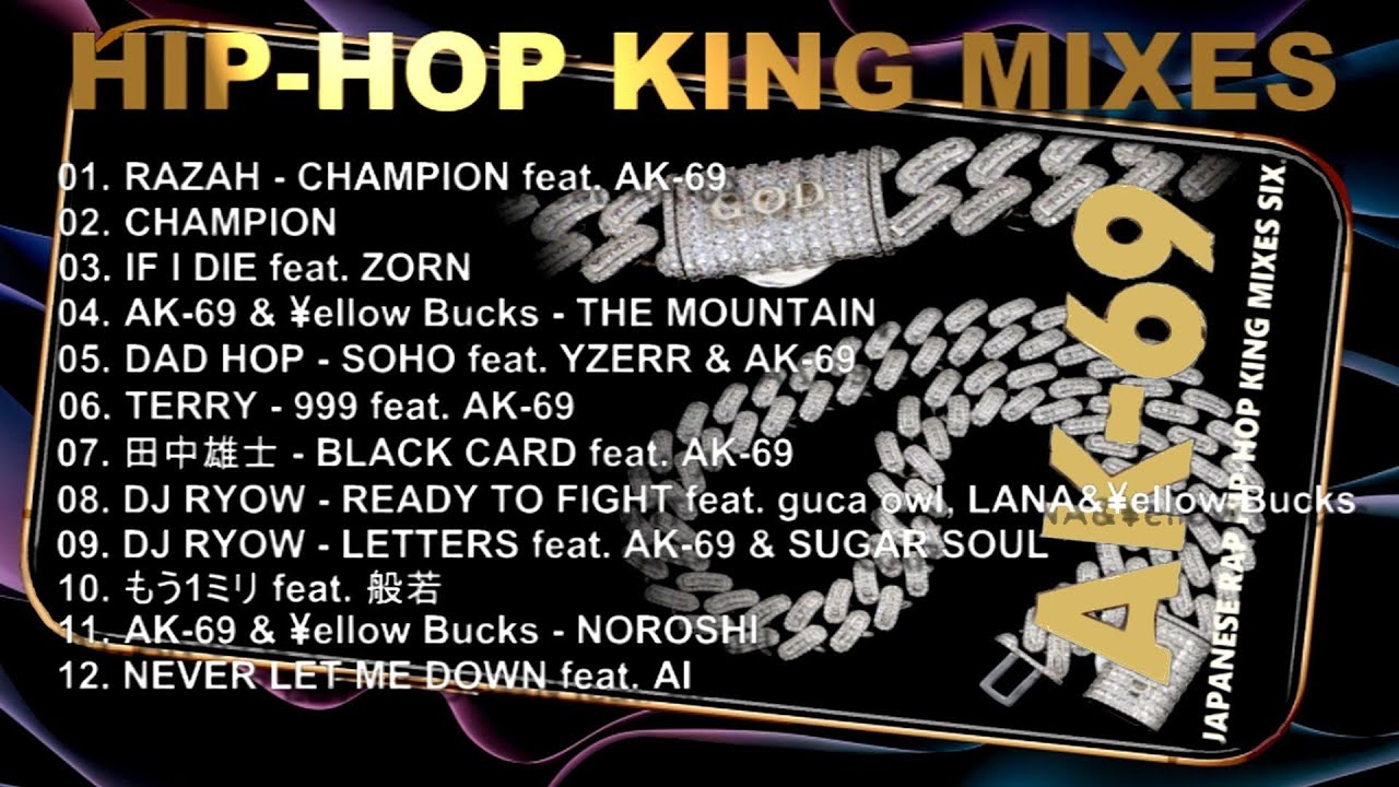 AK-69 mix SIX. [日本語RAP HIP-HOP MIXES] 🎧 BGM - YouTube