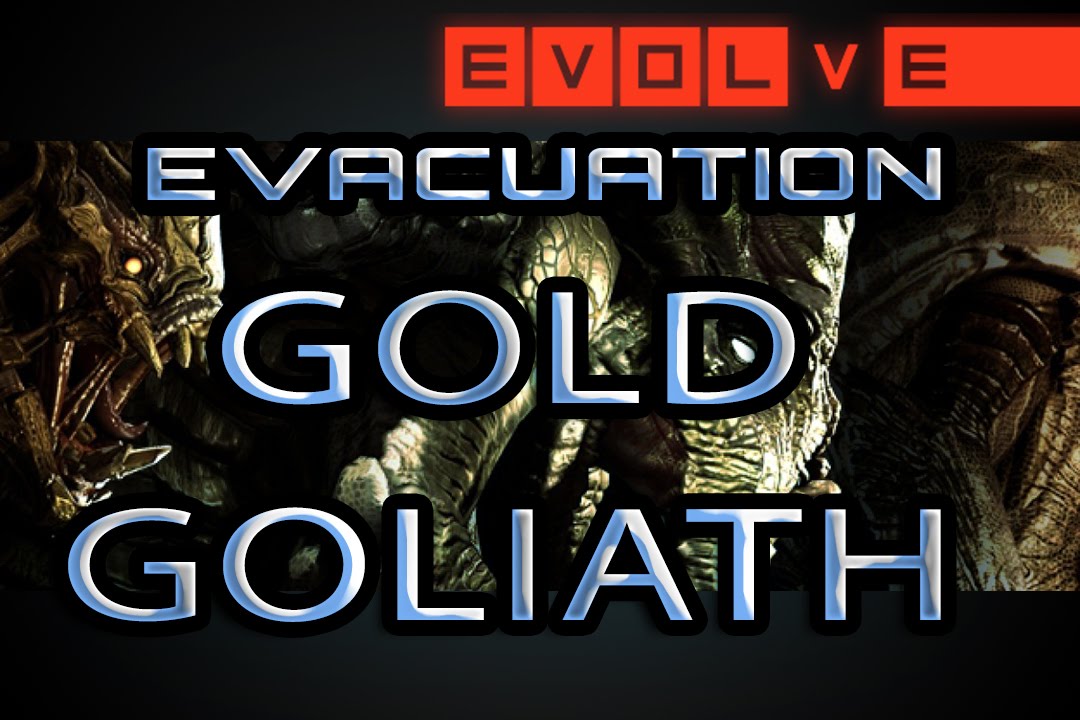 games people play Gold goliath EVOLVE walkthrough gameplay