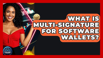 What Is Multi-signature For Software Wallets? - Crypto Trading Strategists