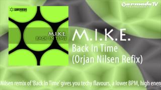 M.I.K.E. -  Back In Time (Orjan Nilsen Refix)