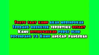 GREEN SCREEN QOUTES || Kata kata mutiara || kata kata pecundang