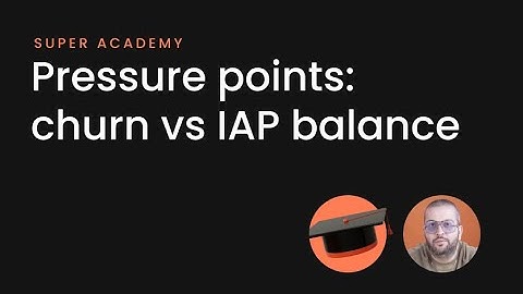 Super Academy: Churn VS IAP Balance