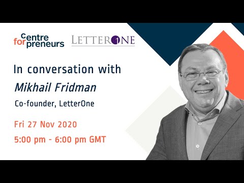 In conversation with Mikhail Fridman