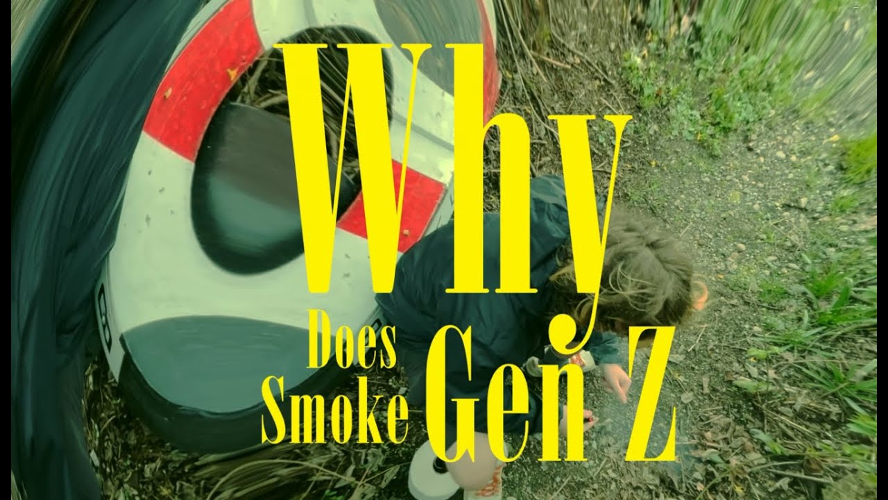 Why does Gen Z smoke (Short Documentary)