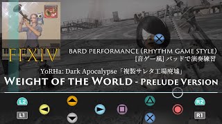 Final Fantasy XIV “Weight of the World - Prelude Version” (Bard Performance) Rhythm Game Style