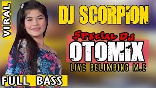 DJ OTOMIX ❗ - OT Scorpion Live Belimbing